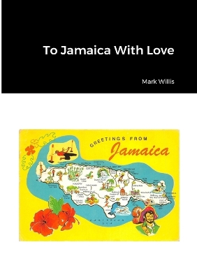 Book cover for To Jamaica With Love