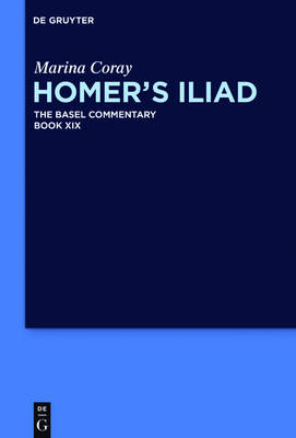 Book cover for Homer's Iliad the Basel Commentary