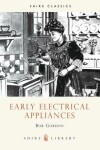 Book cover for Early Electrical Appliances