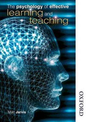 Book cover for The Psychology of Effective Learning and Teaching