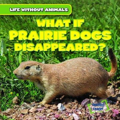 Book cover for What If Prairie Dogs Disappeared?