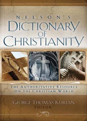 Book cover for Nelson's Dictionary of Christianity