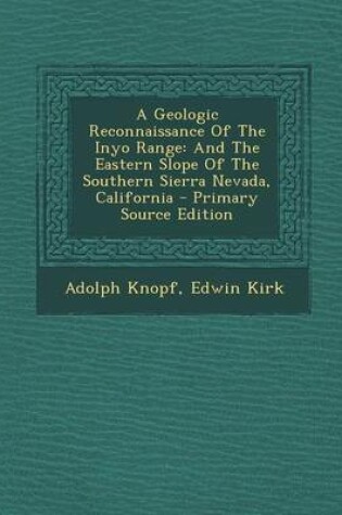 Cover of A Geologic Reconnaissance of the Inyo Range