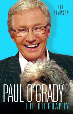 Book cover for Paul O'Grady: The Biography