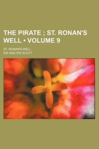 Cover of The Pirate (Volume 9); St. Ronan's Well. St. Ronan's Well