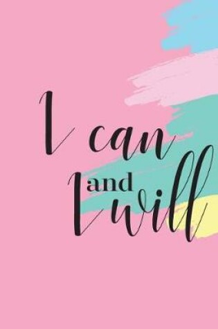 Cover of I can and I will