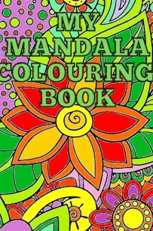 Cover of My Mandala Colouring Book