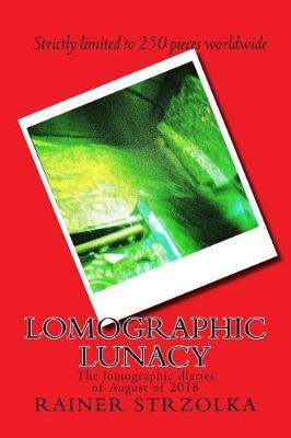 Book cover for Lomographic lunacy