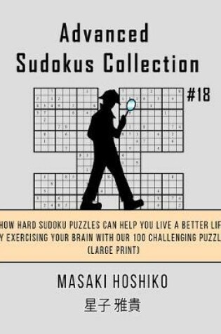 Cover of Advanced Sudokus Collection #18