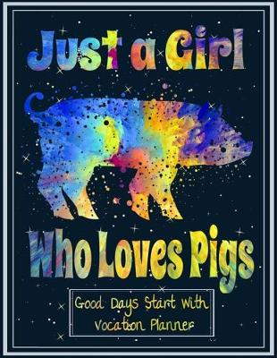 Book cover for Just a Girl Who Loves Pigs