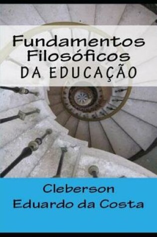 Cover of Fundamentos Filosoficos da Educacao