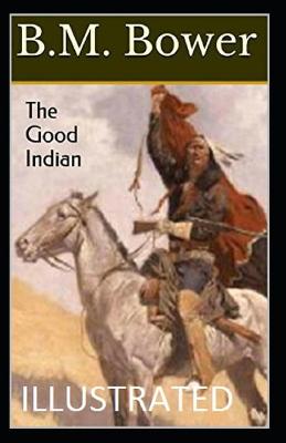 Book cover for The Good Indian Original Classic Edition (Illustrated)