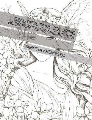 Book cover for Beautiful Fairy Coloring Book for Teens and Adults