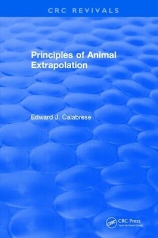 Cover of Principles of Animal Extrapolation (1991)