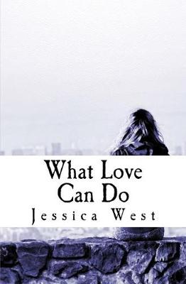 Book cover for What Love Can Do