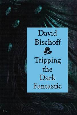 Book cover for Tripping the Dark Fantastic