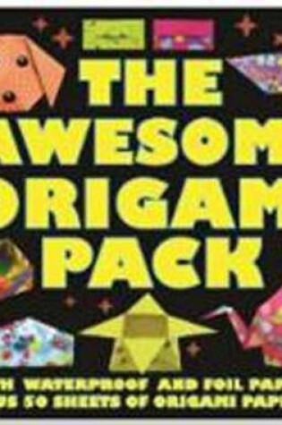 Cover of The Awesome Origami Pack