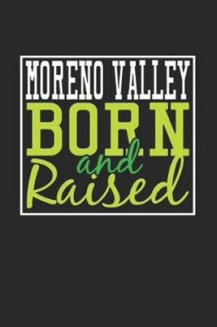 Cover of Moreno Valley Born And Raised