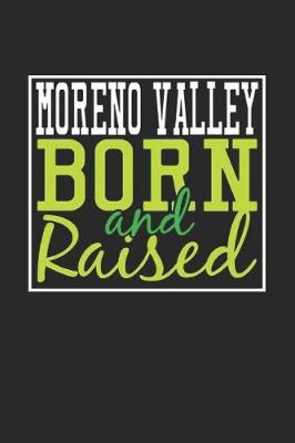 Book cover for Moreno Valley Born And Raised