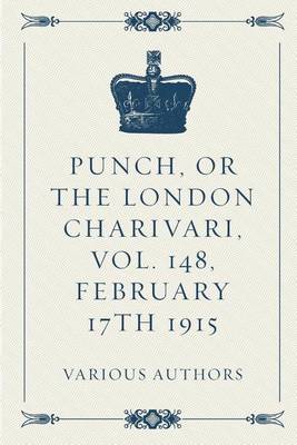 Book cover for Punch, or the London Charivari, Vol. 148, February 17th 1915