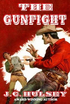 Book cover for The Gunfight - A Western Short Story