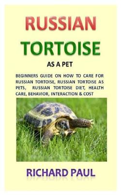 Book cover for Russian Tortoise (Russian Tortoise As Pet)