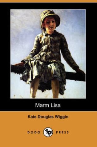Cover of Marm Lisa (Dodo Press)