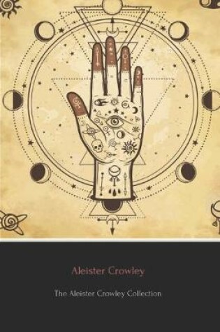 Cover of The Aleister Crowley Collection (Annotated)