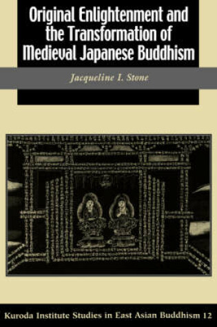Cover of Original Enlightenment and the Transformation of Medieval Japanese Buddhism