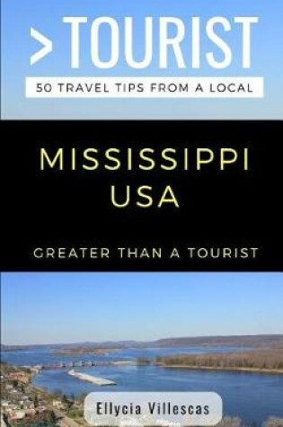 Cover of Greater Than a Tourist- Mississippi USA