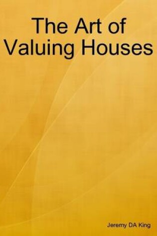 Cover of The Art of Valuing Houses