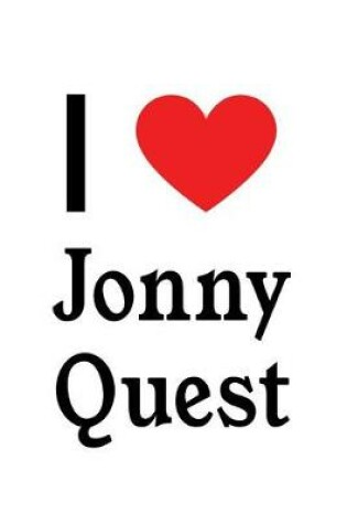 Cover of I Love Jonny Quest