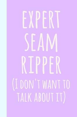 Book cover for Expert Seam Ripper