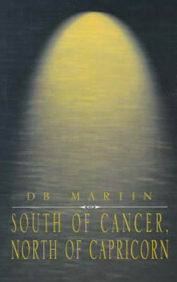 Book cover for South of Cancer, North of Capricorn