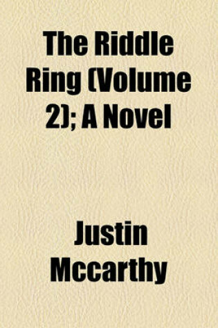 Cover of The Riddle Ring (Volume 2); A Novel