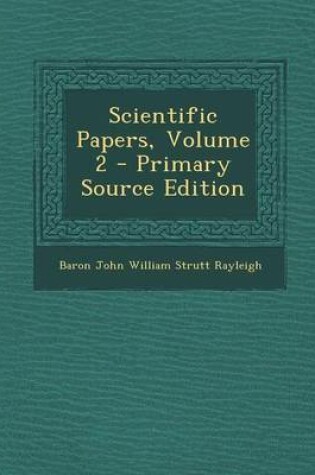 Cover of Scientific Papers, Volume 2 - Primary Source Edition