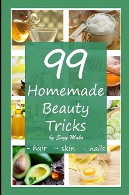 Book cover for 99 Homemade Beauty Tricks