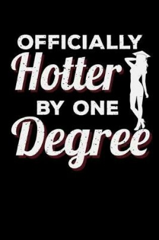 Cover of Officially Hotter By One Degree