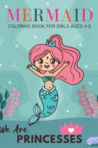 Cover of Mermaid Coloring Book For Girls Ages 4-8