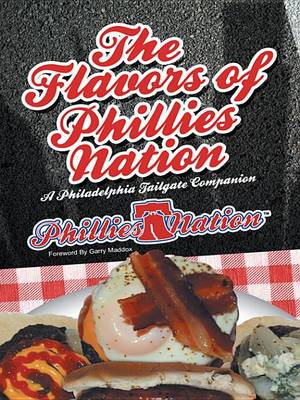 Book cover for The Flavors of Phillies Nation