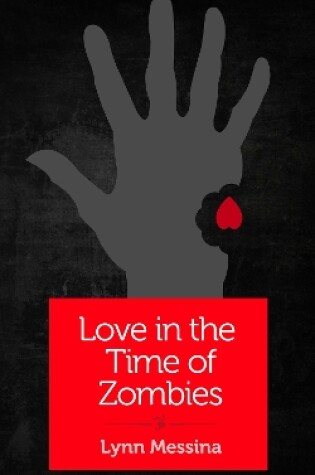 Cover of Love in the Time of Zombies