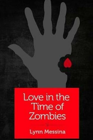 Cover of Love in the Time of Zombies