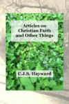 Book cover for Articles on Christian Faith and Other Things