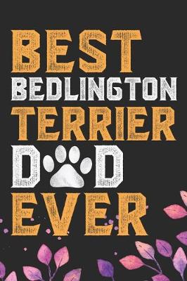 Book cover for Best Bedlington Terrier Dad Ever