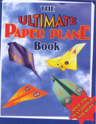 Book cover for The Ultimate Paper Plane Book