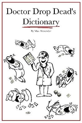 Book cover for Dr. Drop Dead's Dictionary