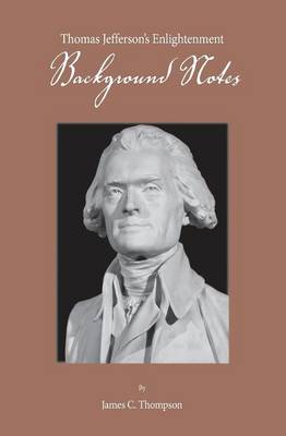 Book cover for Thomas Jefferson's Enlightenment - Background Notes