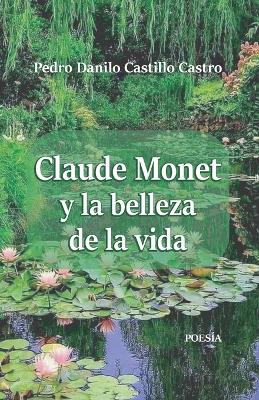 Book cover for Claude Monet y la belleza de la vida