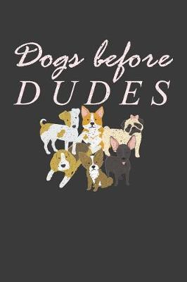 Book cover for Dogs Before Dudes