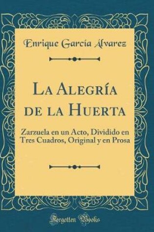 Cover of La Alegría de la Huerta